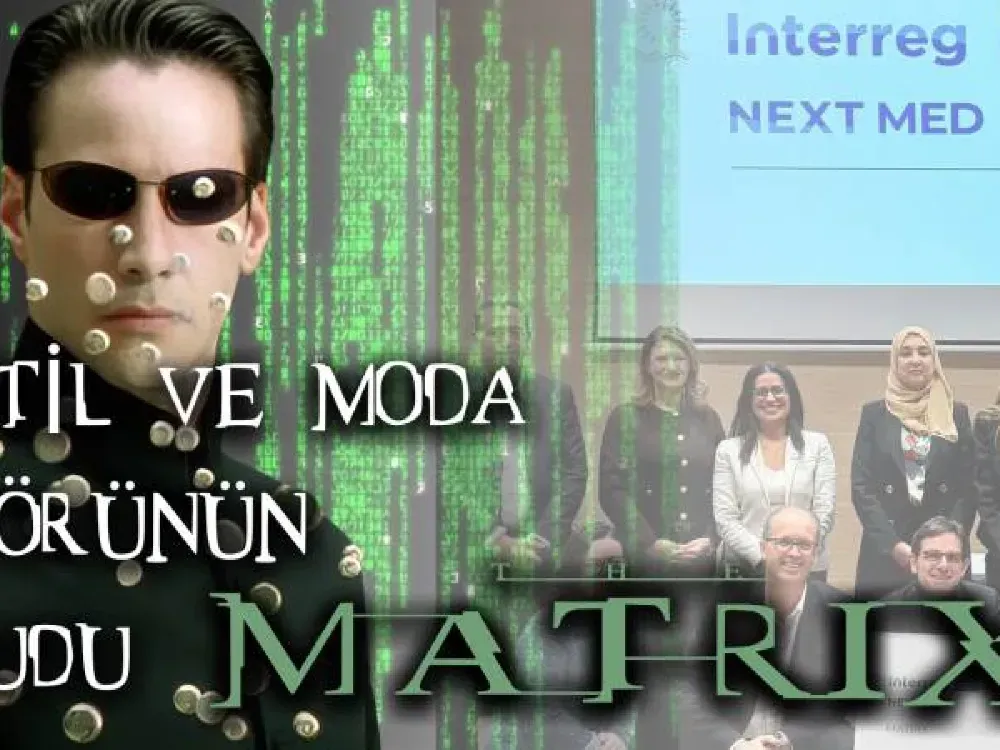 Moda sektörüne MATRIX Projesi